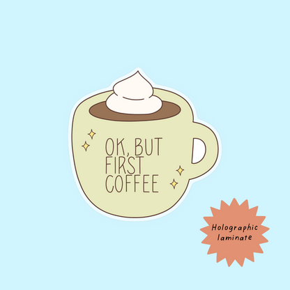 But first coffee sticker